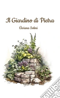 Il Giardino di Pietra. E-book. Formato EPUB ebook