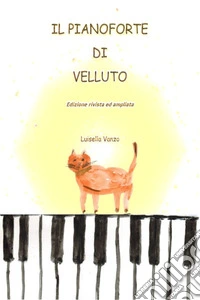 Il Pianoforte di Velluto. E-book. Formato EPUB ebook