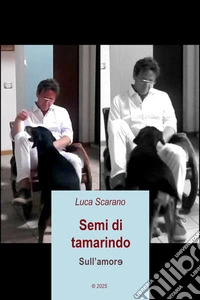 Semi di tamarindo sull’amor?. E-book. Formato EPUB ebook