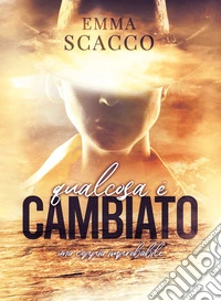 Qualcosa è cambiatoUna coppia improbabile. E-book. Formato EPUB ebook