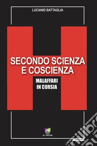 Secondo scienza e coscienzaMalaffari in corsia. E-book. Formato EPUB ebook