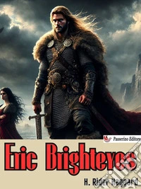 Eric Brighteyes. E-book. Formato EPUB ebook