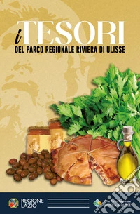 I tesori del Parco Regionale Riviera di Ulisse. E-book. Formato PDF ebook