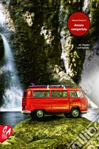 Amore camperista. E-book. Formato EPUB ebook