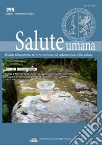 Micro e nanoplastiche: dalla valutazione dei rischi a un’azione efficace di prevenzioneNumero monografico di La Salute Umana. E-book. Formato EPUB ebook