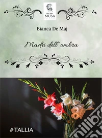 Madri dell'ombra. E-book. Formato EPUB ebook