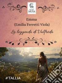 La leggenda di Valfreda. E-book. Formato EPUB ebook