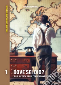 Dove sei Dio?Alla ricerca della connessione perduta. E-book. Formato EPUB ebook