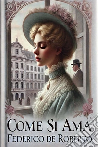 Come si ama. E-book. Formato EPUB ebook