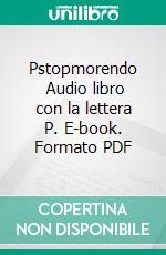 Pstopmorendo        Audio libro  con la lettera  P. E-book. Formato PDF ebook