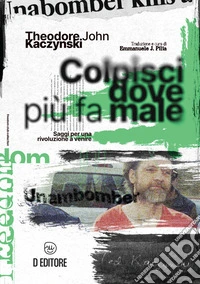 Colpisci dove più fa maleSaggi per una rivoluzione a venire. E-book. Formato EPUB ebook