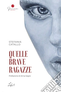 Quelle brave ragazze. E-book. Formato EPUB ebook