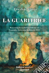La guaritrice. E-book. Formato EPUB ebook