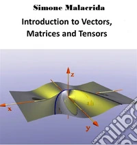 Introduction to Vectors, Matrices and Tensors. E-book. Formato EPUB ebook