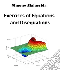 Exercises of Equations and Disequations. E-book. Formato EPUB ebook