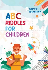 ABC Riddles for Children. E-book. Formato EPUB ebook
