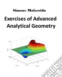 Exercises of Advanced Analytical Geometry. E-book. Formato EPUB ebook
