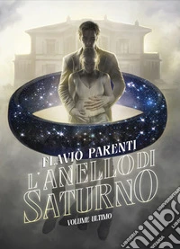 L'Anello Di SaturnoVolume Ultimo. E-book. Formato EPUB ebook