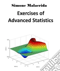 Exercises of Advanced Statistics. E-book. Formato EPUB ebook