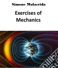 Exercises of Mechanics. E-book. Formato EPUB ebook