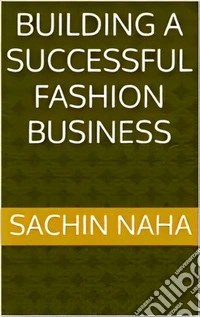 Building a Successful Fashion Business. E-book. Formato EPUB ebook