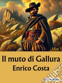 Il muto di Gallura. E-book. Formato EPUB ebook