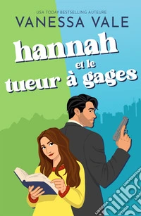 Hannah et le tueur à gages. E-book. Formato EPUB ebook