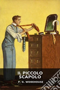 Il piccolo scapolo. E-book. Formato EPUB ebook