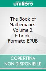 The Book of Mathematics: Volume 2. E-book. Formato EPUB ebook