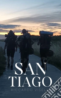 San Tiago. E-book. Formato EPUB ebook
