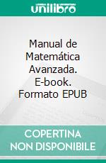 Manual de Matemática Avanzada. E-book. Formato EPUB ebook