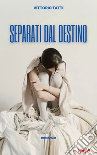 Separati dal destino. E-book. Formato EPUB ebook