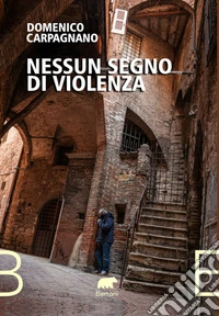 Nessun segno di violenza. E-book. Formato EPUB ebook