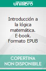 Introducción a la lógica matemática. E-book. Formato EPUB ebook
