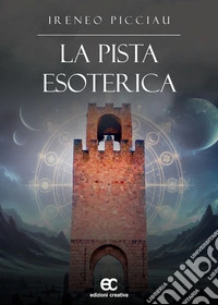 La pista esoterica. E-book. Formato EPUB ebook