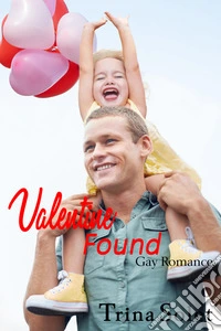 Valentine Found: Gay Romance. E-book. Formato EPUB ebook
