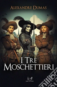 I tre moschettieri. E-book. Formato EPUB ebook