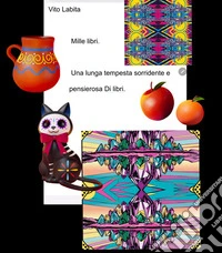 Mille  libri  Una  lunga tempesta sorridente e pensierosa Di libri. E-book. Formato PDF ebook