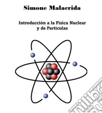 Introducción a la Física Nuclear y de Partículas. E-book. Formato EPUB ebook