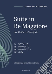 Suite in Re maggioreper Violino e Pianoforte. E-book. Formato PDF ebook