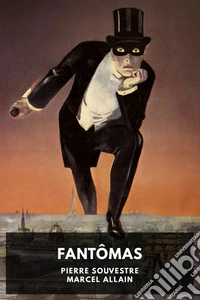 Fantômas. E-book. Formato EPUB ebook