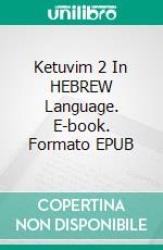 Ketuvim 2 In HEBREW Language. E-book. Formato EPUB ebook