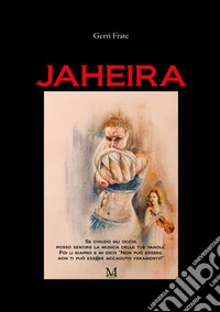 Jaheira e le lettere scritte tra i guantoni. E-book. Formato EPUB ebook