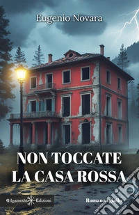 Non toccate la casa rossa. E-book. Formato EPUB ebook