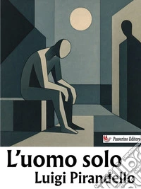 L'uomo solo. E-book. Formato EPUB ebook