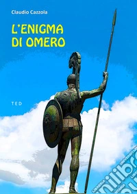 L'enigma di Omero. E-book. Formato EPUB ebook