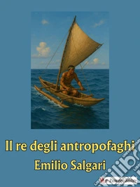 Il re degli antropofaghi. E-book. Formato EPUB ebook