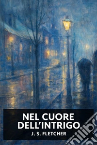 Nel cuore dell'intrigo. E-book. Formato EPUB ebook
