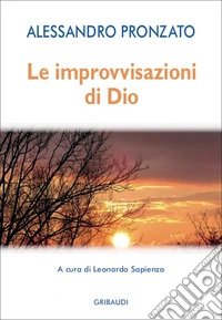 Le improvvisazioni di Dio. E-book. Formato EPUB ebook