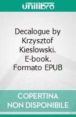 Decalogue by Krzysztof Kieslowski. E-book. Formato EPUB ebook